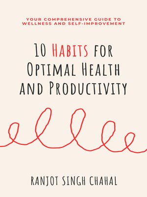 cover image of 10 Habits for Optimal Health and Productivity